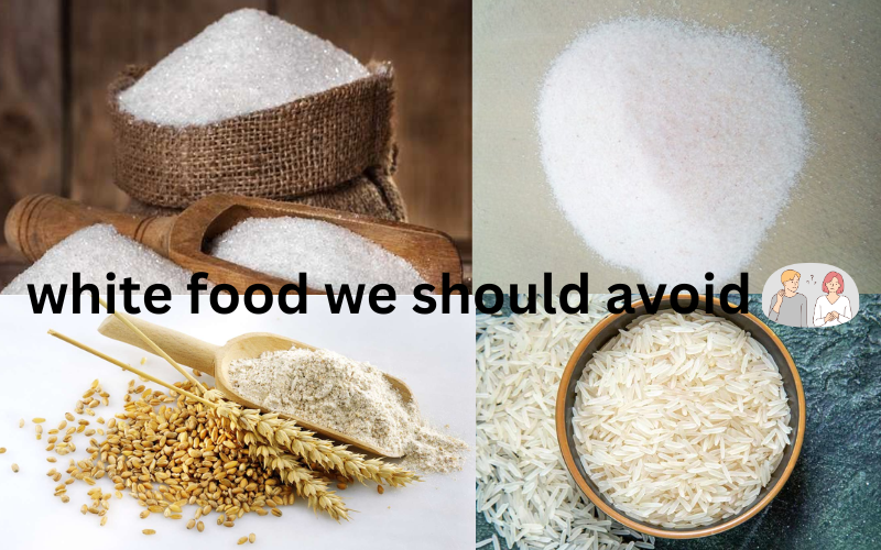 white food we should avoid 