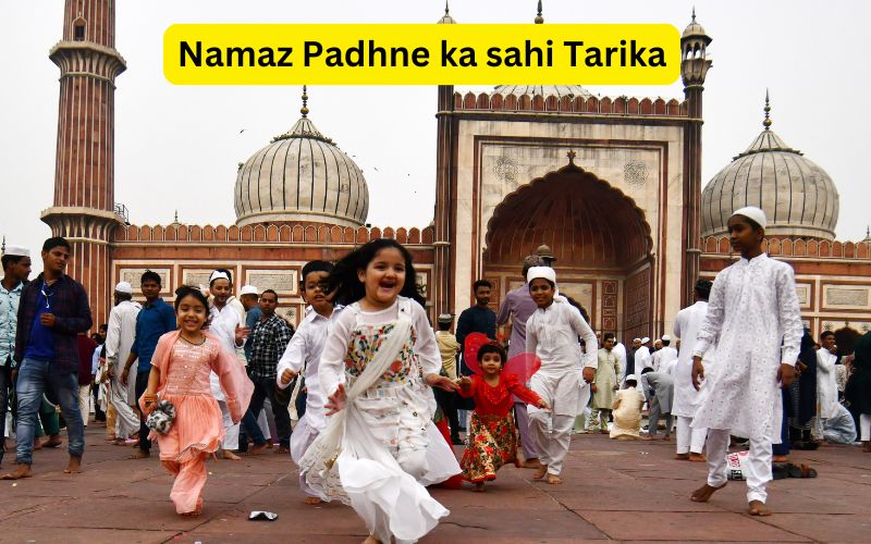 Namaz Padhne ka sahi Tarika