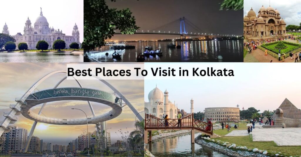 Best Places To Visit in Kolkata